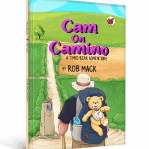 Cam On Camino: A Timid Bear Adventure